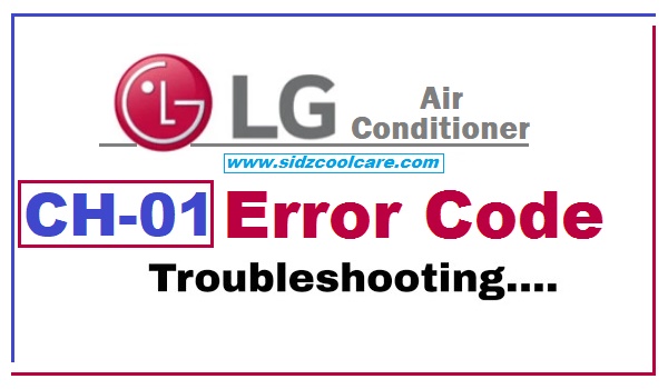 CH01 Error Code LG Air Conditioner LG AC Troubleshooting 